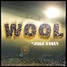 Wool Omnibus (Silo, #1) by Hugh Howey