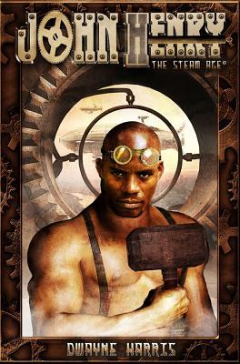 John Henry: The Steam Age (Paperback)