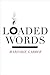Loaded Words