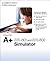 Comptia A+ 220-801 and 220-802 Simulator