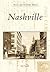Nashville In Vintage Postcards (TN) (Postcard History Series)