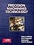 Precision Machining Technology by Peter J. Hoffman