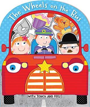 Touch and Feel Wheels on the Bus (Board Book)