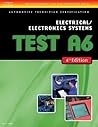 ASE Test Preparation: Electrical/Electronics Systems, Test A6