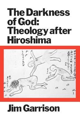 The Darkness of God: Theology After Hiroshima (Paperback)