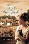 The Last Van Gogh by Alyson Richman