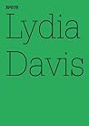 Lydia Davis: Two Former Students: 100 Notes, 100 Thoughts: Documenta Series 078 (100 Notes - 100 Thoughts / 100 Notizen - 100 Gedanken: Documenta 13)