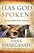 Has God Spoken? by Hank Hanegraaff