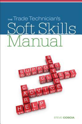 The Trade Technician’s Soft Skills Manual (MindTap Course List)