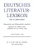 Deutsches Literatur-Lexikon...