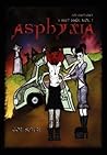 Asphyxia -- A Smut Saga, Vol. 1