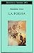 La Poesia. Introduzione alla critica e storia della poesia e della letteratura