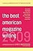The Best American Magazine ...
