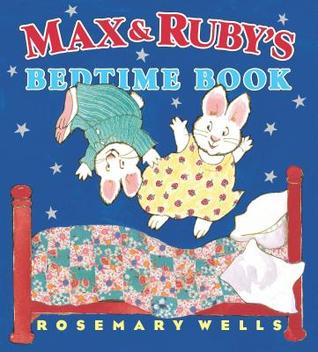 Max and Ruby's Bedtime Book (Hardcover)