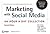 Marketing with Social Media by Dave   Evans