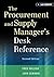 The Procurement and Supply Manager's Desk Reference