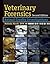 Veterinary Forensics: Animal Cruelty Investigations