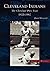 The Cleveland Indians: The Cleveland Press Years, 1920-1982 (OH) (Images of Baseball)