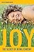 Joy: The Secret of Being Co...