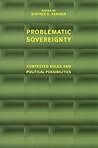 Problematic Sovereignty Problematic Sovereignty