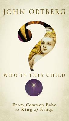 Who Is This Child?: From Common Babe to King of Kings (Paperback)