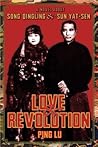 Love and Revolution: A Novel About Song Qingling and Sun Yat-sen