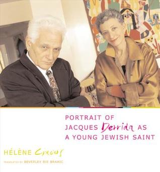 Portrait of Jacques Derrida As a Young Jewish Saint (Paperback)