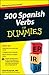 500 Spanish Verbs For Dummies by Cecie Kraynak
