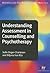 Understanding Assessment in Counselling and Psychotherapy