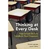 Thinking at Every Desk: Four Simple Skills to Transform Your Classroom (Norton Books in Education)