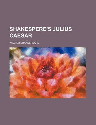 Shakespere's Julius Caesar
