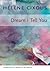 Dream I Tell You (European Perspectives: A Series in Social Thought and Cultural Criticism)