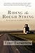 Riding the Rough String by Toby Thompson