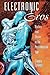 Electronic Eros: Bodies and Desire in the Postindustrial Age
