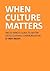 When Culture Matters: The 55-Minute Guide To Better Cross-Cultural Communication
