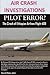 Air Crash Investigations: Pilot Error? the Crash of Ethiopian Airlines Flight 409