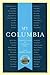 My Columbia: Reminiscences of University Life (A Columbia University Publication)