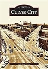 Culver City (Images of America: California)
