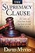 The Supremacy Clause: The Laws of Man that Reveal the Love of God
