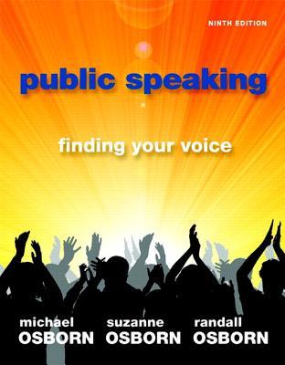 Public Speaking: Finding Your Voice [with MyCommunicationLab & eText Access Code]