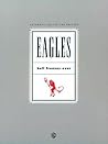 Eagles: Hell Freezes Over, Authentic Guitar Tab Edition Eagles: Hell Freezes Over, Authentic Guitar Tab Edition