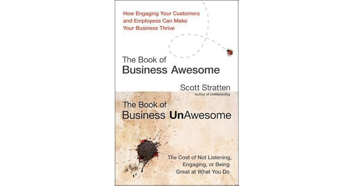 The Book of Business Awesome: How Engaging Your Customers and Employees