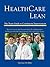 Health Care Lean by Lawrence M. Miller
