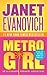Metro Girl by Janet Evanovich