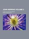 John Herring: A West of England Romance, Volume 2