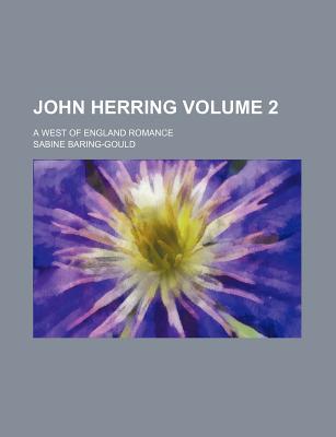 John Herring: A West of England Romance, Volume 2