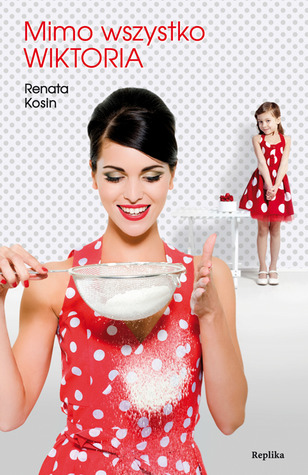 Mimo wszystko Wiktoria (Paperback)