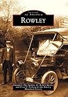 Rowley (Images of America: Massachusetts) Rowley (Images of America: Massachusetts)