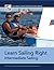 Learn Sailing Right!: Inter...