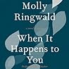 When It Happens to You by Molly Ringwald